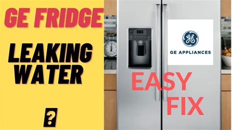 ge refrigerator leaking water|Why Does My GE Profile Refrigerator Leak Water: Common。